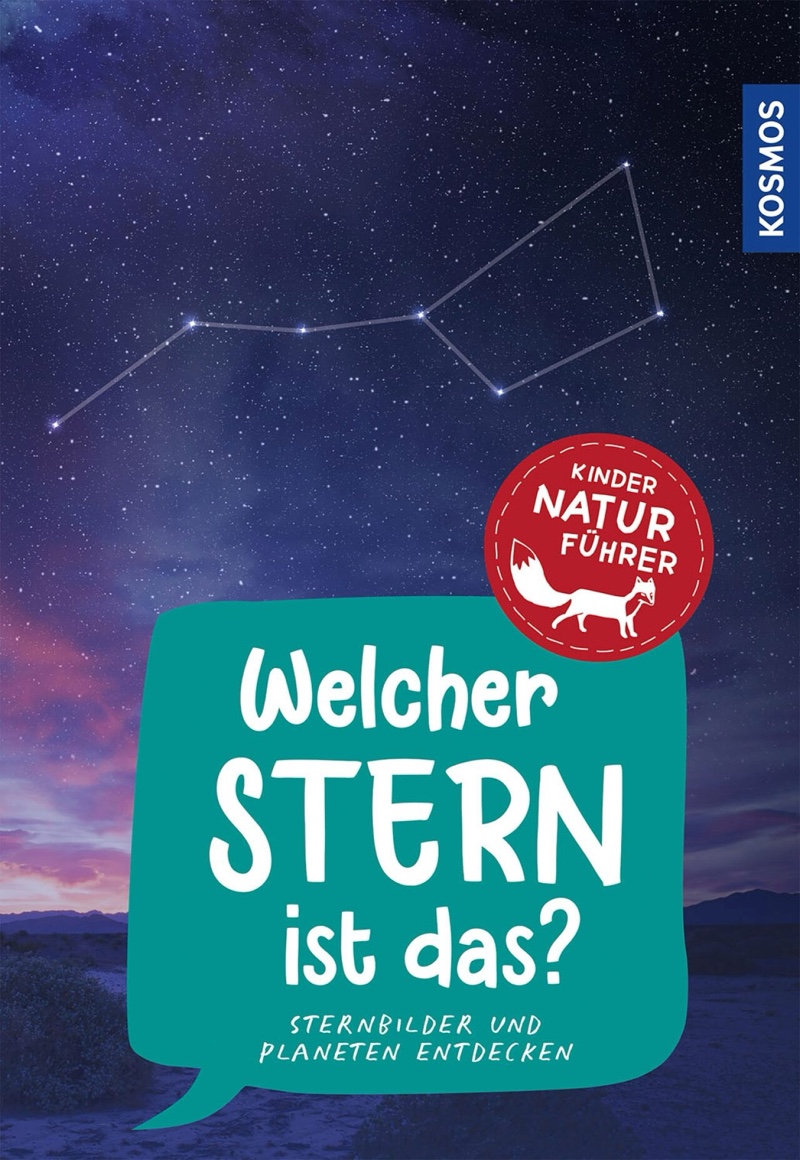 KOSMOS 174302 Kindernaturführer Welcher Stern ist das?